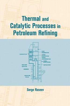 Thermal And Catalytic Processes In Petroleum Refining,Used