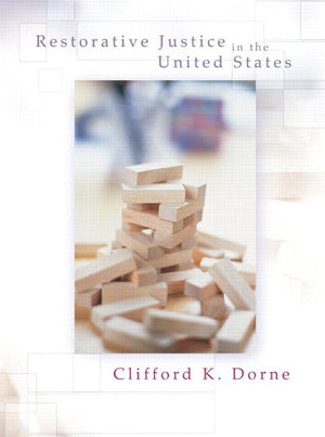 Restorative Justice In The United States: An Introduction,Used