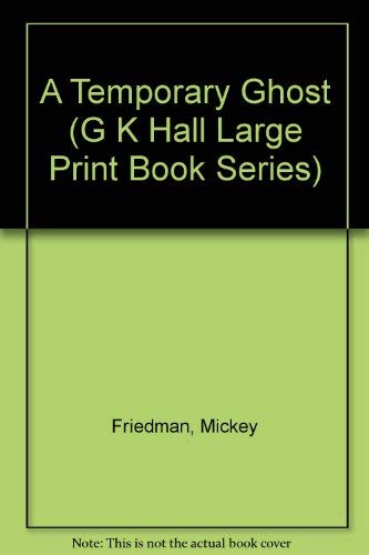 A Temporary Ghost (G K Hall Large Print Book Series),Used