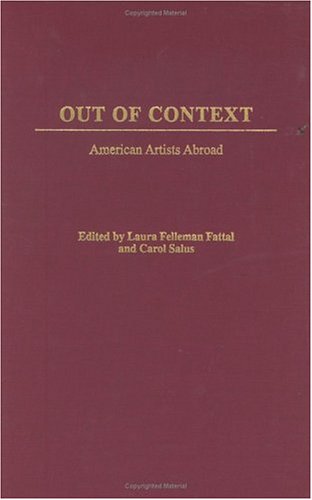 Out of Context: American Artists Abroad