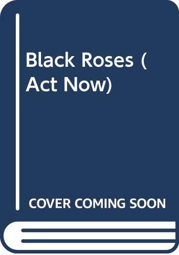 Black Roses (Act Now),Used