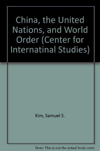 China, the United Nations and World Order (Center for International Studies, Princeton University),Used