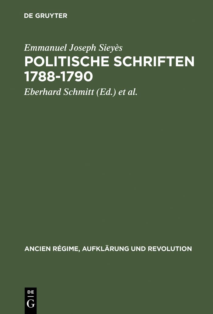 Politische Schriften 17881790: Mit Glossar und kritischer SieyesBibliographie (Ancien Rgime, Aufklrung und Revolution, 5) (G,Used