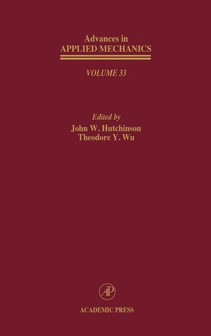 Advances In Applied Mechanics (Volume 33)