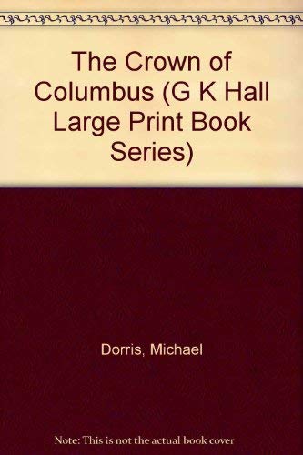 The Crown of Columbus (G K Hall Large Print Book Series),Used