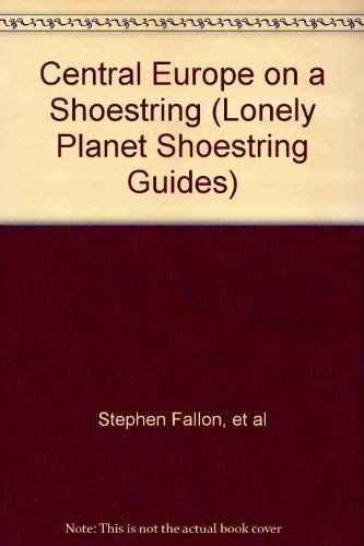 Lonely Planet Central Europe (Lonely Planet on a Shoestring),Used