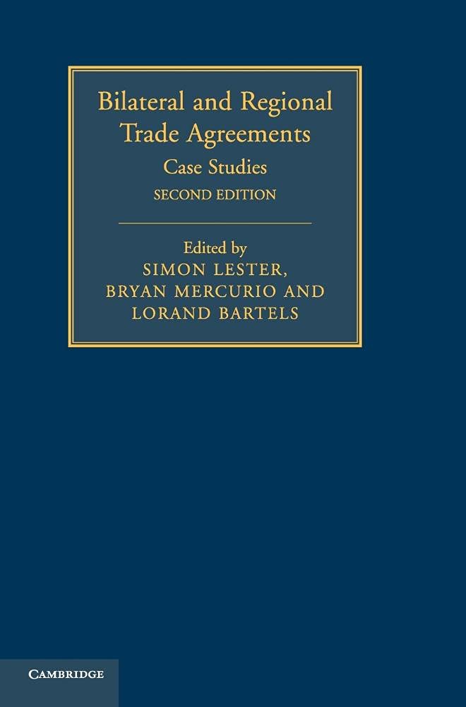 Bilateral and Regional Trade Agreements: Case Studies (Volume 2),Used