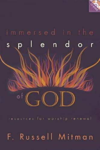Immersed In The Splendor Of God: Resources For Worship Renewal,Used