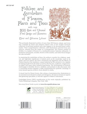Folklore And Symbolism Of Flowers, Plants And Trees: With Over 200 Rare And Unusual Floral Designs And Illustrations (Dover Pict