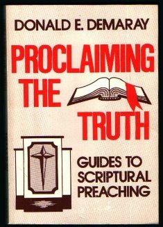 Proclaiming the truth: Guides to Scriptural preaching,Used
