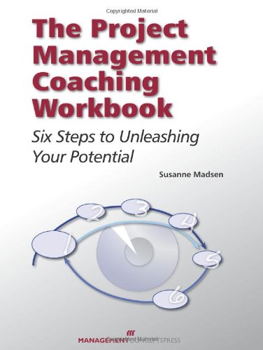 The Project Management Coaching Workbook: Six Steps to Unleashing Your Potential,Used