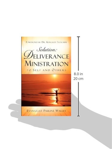 Solution: Deliverance Ministration to Self and Others,Used