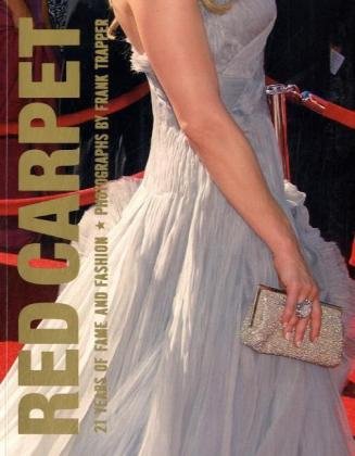 Red Carpet: 21 Years of Fame and Fashion, Updated Edition,Used