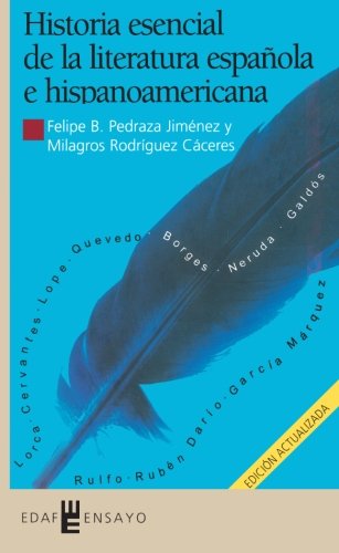Historia esencial de la literatura espaola e hispanoamericana,Used