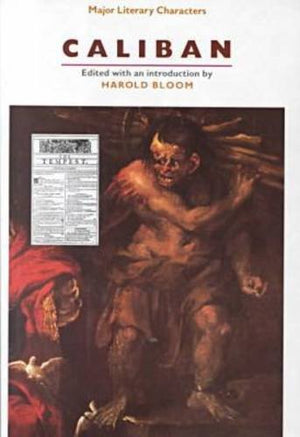 Caliban (Major Literary Characters),Used