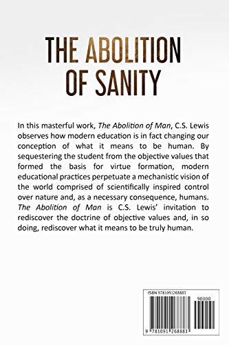 The Abolition of Sanity: C.S. Lewis on the Consequences of Modernism,Used