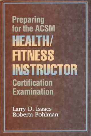 Preparing For The Acsm Health/ Fitness Instructor Certification Examination,Used