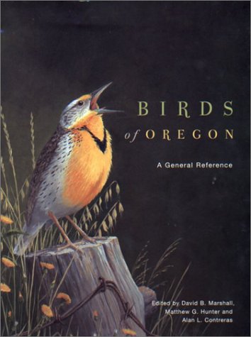 Birds of Oregon: A General Reference,New