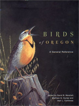 Birds of Oregon: A General Reference,Used