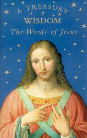 A Treasury of Wisdom: The Words of Jesus,Used