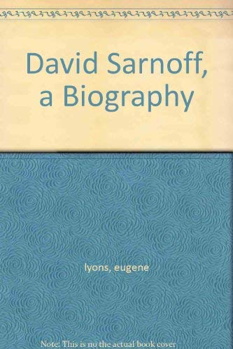 David Sarnoff a Biography,Used