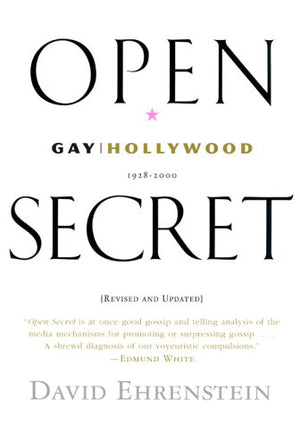 Open Secret: Gay Hollywood19282000,New