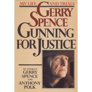 Gerry Spence: Gunning for Justice,Used