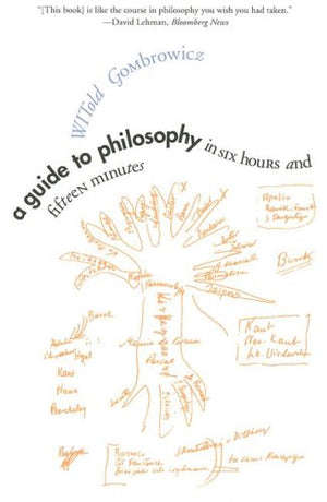 A Guide to Philosophy in Six Hours and Fifteen Minutes,Used
