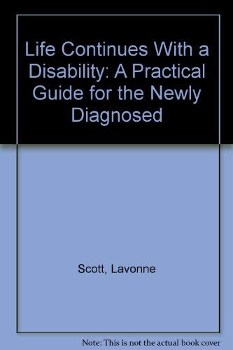 Life Continues With a Disability: A Practical Guide for the Newly Diagnosed,Used