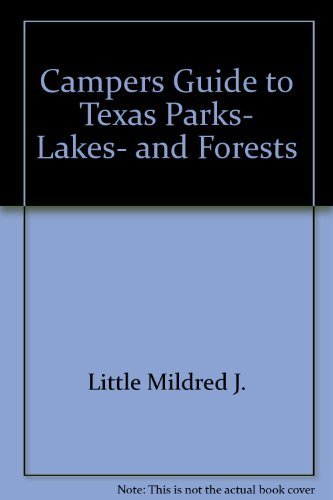 Campers Guide to Texas Parks, Lakes, and Forests,Used