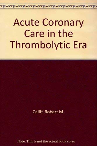 Acute coronary care in the thrombolytic era,Used