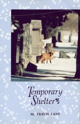 Temporary Shelter: Poems 19861990 (Writing West),New
