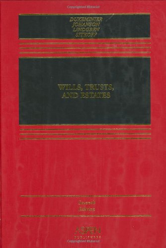 Wills, Trusts, and Estates (Casebook),Used