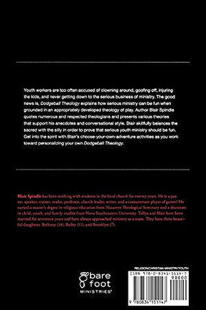 Dodgeball Theology: A Youth Worker'S Guide To Exploring Play And Imagination,New