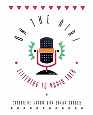 On the Air: Listening to Radio Talk,Used