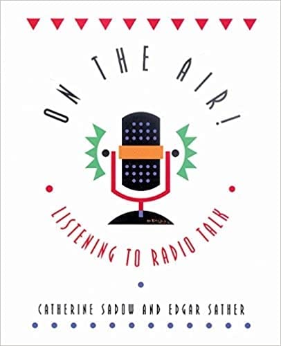 On the Air: Listening to Radio Talk,Used