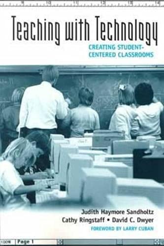 Teaching With Technology: Creating Studentcentered Classrooms,Used