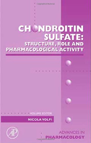 Chondroitin Sulfate: Structure, Role and Pharmacological Activity (Advances in Pharmacology, Vol. 53) (Advances in Pharmacology,,Used
