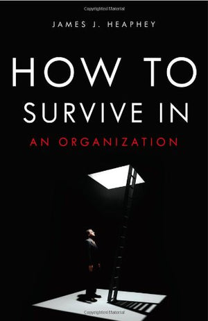 How To Survive In An Organization,Used