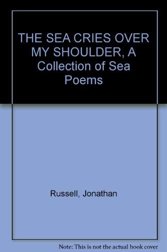 The Sea Cries over My Shoulder