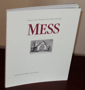Indiana Artists George Jo and Evelynne Bernloehr Mess: A Story of Devotion,Used
