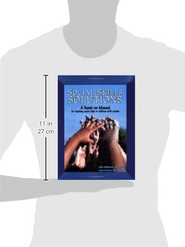 Social Skills Solutions: A Handson Manual For Teaching Social Skills To Children With Autism,New