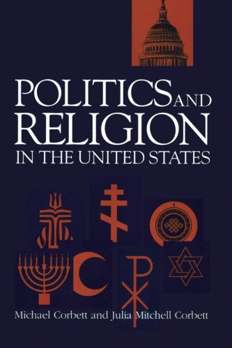 Politics And Religion In The United States (Garland Reference Library Of Social Science),Used