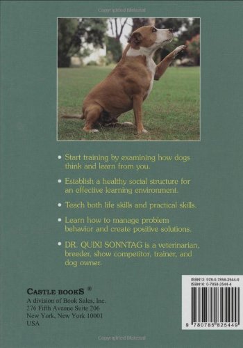 Bad Dog to Good Dog: A New Approach to Dog Psychology and Training,Used