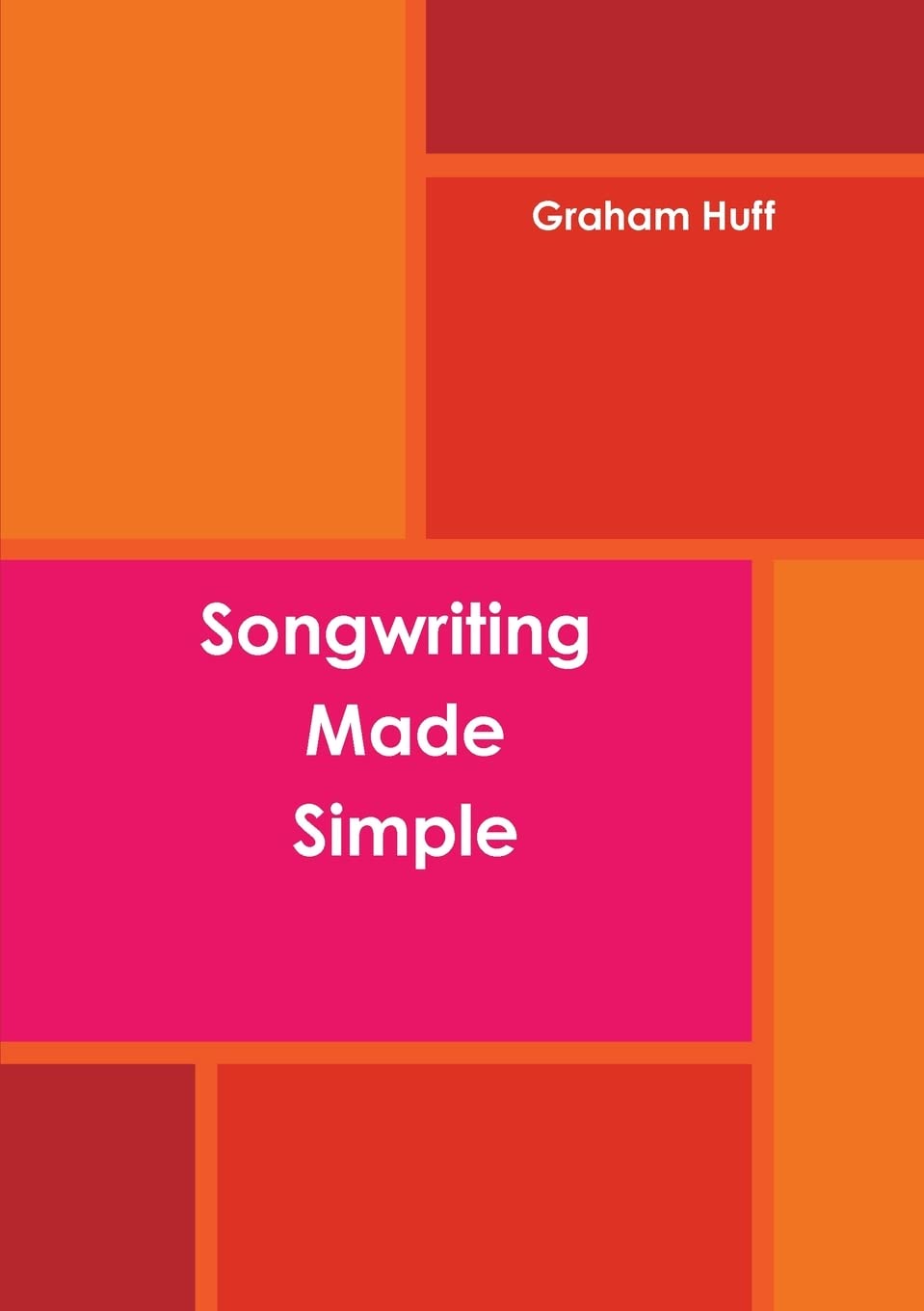 Songwriting Made Simple,New