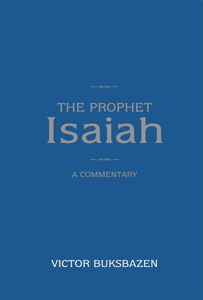 The Prophet Isaiah: A Commentary,Used