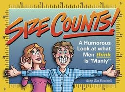 Size Counts: A Humorous Look at What Men Think Is 