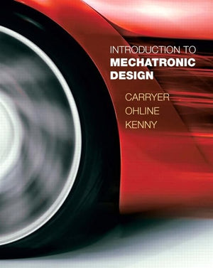 Introduction to Mechatronic Design,Used