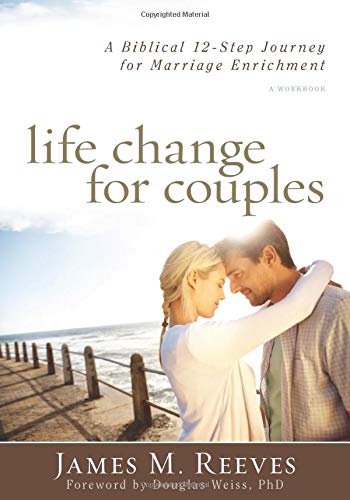 Life Change for Couples: A Biblical 12Step Journey for Marriage Enrichment,Used