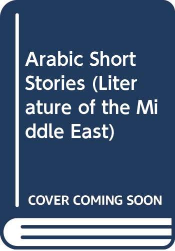 Arabic Short Stories (Literature of the Middle East),Used